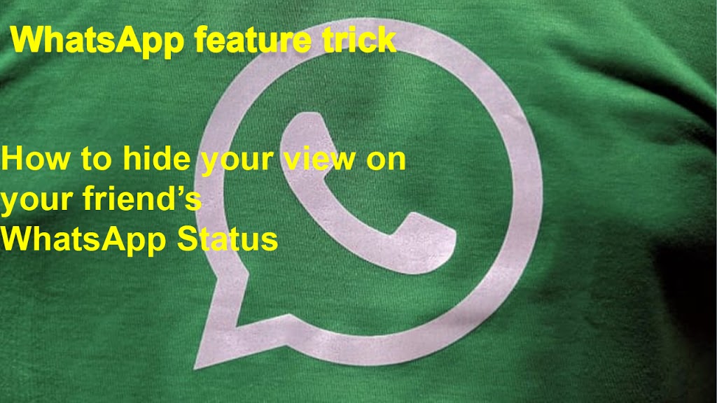 how to hide your view on your friends whatsapp