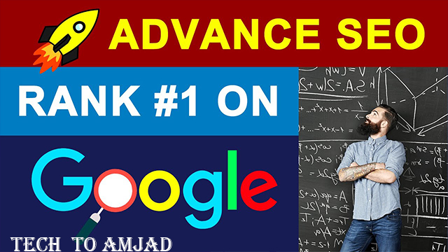 Advanced SEO Step-By-Step 2020 by tech to amjad