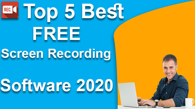 Top 5 Best FREE Screen Recorder Software 2020