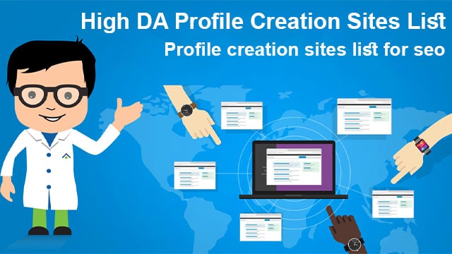 High quality Dofollow Profile Creation Sites List high DA PA Sites List