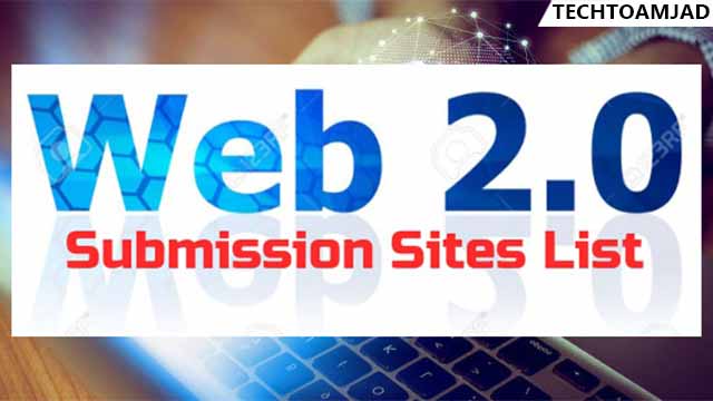 Top Best 300+ Web 2.0 Submission sites List 2021 DoFollow web 2.0 Backlink List