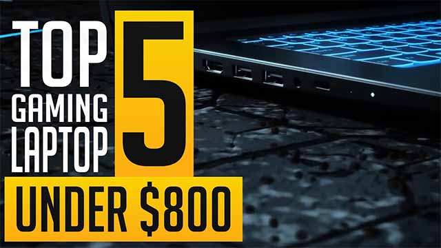 Top 5 Best gaming laptop under 800 in 2023 | cheap best gaming laptops