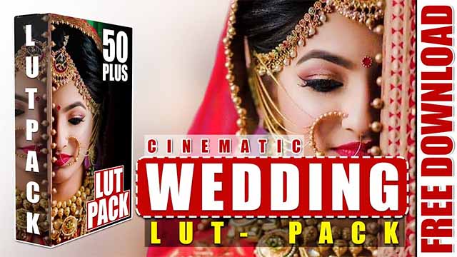 Wedding Lut Pack Free Download for Edius | Wedding Cinematic Lut Pack 50Puls Free Download