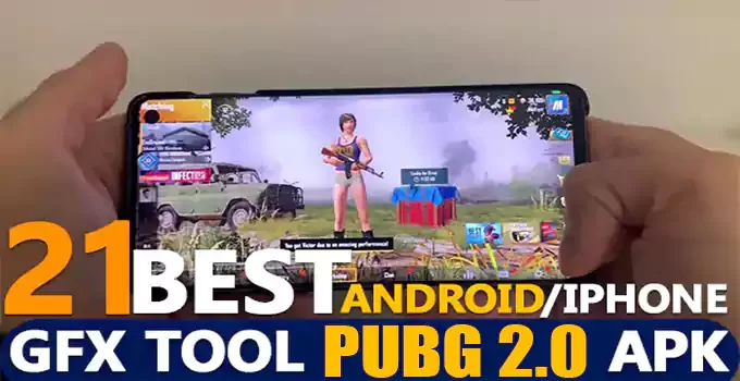 21 Best GFX Tool PUBG 2.0 APK (AndroidiPhone) 2021