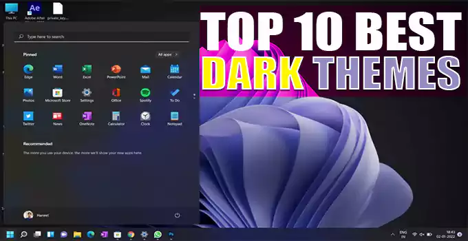 Top 10 Ultimate Dark Themes Windows 10 (Themes 2022)